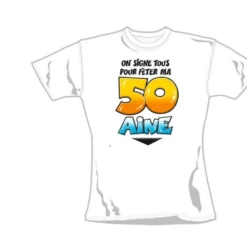 Tee Shirt Dédicace La 50 Aine -Promos Nid Objet Magasin tee shirt dedicace la 50 aine 2